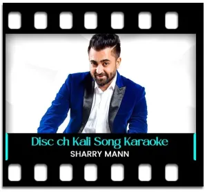 Disc ch Kali Karaoke With Lyrics