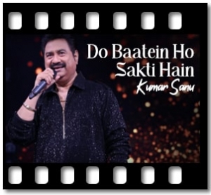 Do Baatein Ho Sakti Hain Karaoke With Lyrics