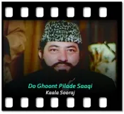Do Ghoont Pilade Saaqi - MP3 + VIDEO