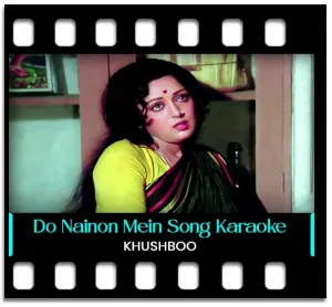 Do Nainon Mein Karaoke MP3