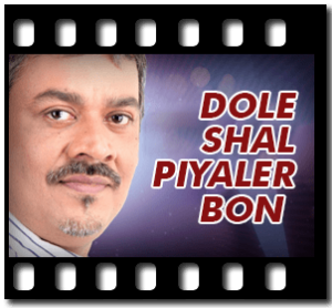 Dole Shal Piyaler Bon Karaoke With Lyrics