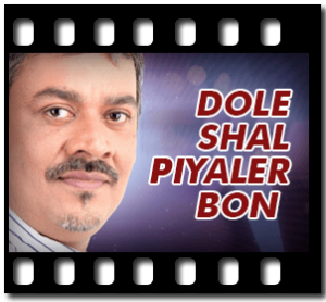 Dole Shal Piyaler Bon Karaoke MP3