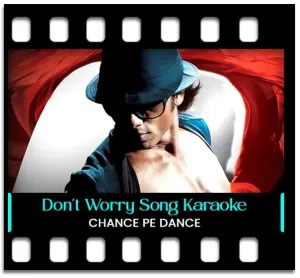 Don't Worry Karaoke With Lyrics
