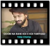 Doori na rahe koi x Koi Fariyaad (Mashup) - MP3