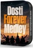 Dosti Forever (Medley) - MP3