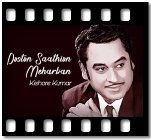 Doston Saathion Meharban Karaoke With Lyrics