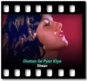 Doston Se Pyar Kiya Karaoke MP3