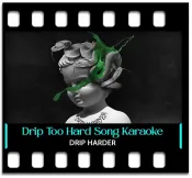 Drip Too Hard (High Quality) - MP3