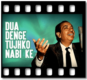 Dua Denge Tujhko Nabi Ke (Qawwali) Karaoke With Lyrics