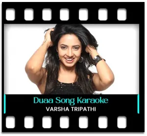 Duaa (Khushi K Pal Kaha Dhoondo) Karaoke MP3