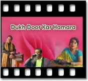 Dukh Door Kar Hamara - MP3 + VIDEO