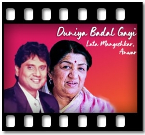 Duniya Badal Gayi Karaoke With Lyrics