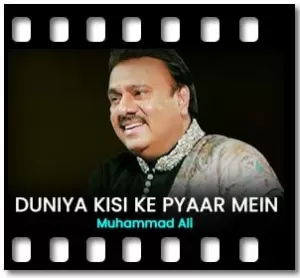 Duniya Kisi ke Pyar Mein Karaoke With Lyrics