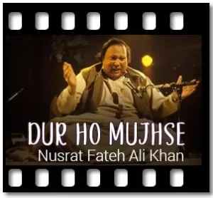 Dur Ho Mujhse Karaoke With Lyrics