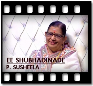 Ee Shubhadinade Karaoke With Lyrics