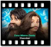 Eena Meena Deeka (Male) - MP3 + VIDEO