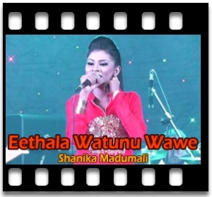 Eethala Watunu Wawe Karaoke MP3