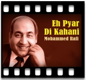 Eh Pyar Di Kahani Karaoke MP3