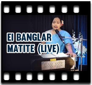 Ei Banglar Matite (Live) Karaoke With Lyrics