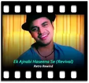 Ek Ajnabi Haseena Se (Revival) - MP3