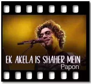 Ek Akela Is Shaher Mein (Live) Karaoke MP3