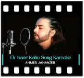 Ek Baar Kaho Tum Meri Ho - MP3 + VIDEO
