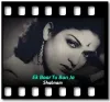 Ek Baar Tu Ban Ja - MP3