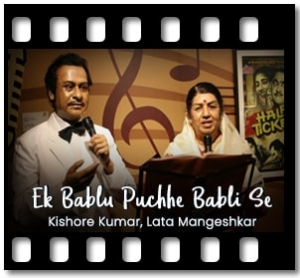 Ek Bablu Puchhe Babli Se Karaoke MP3