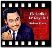 Ek Ladki Le Gayi Dil - MP3