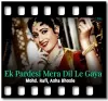 Ek Pardesi Mera Dil Le Gaya - MP3