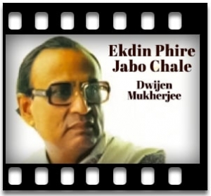 Ekdin Phire Jabo Chale Karaoke With Lyrics