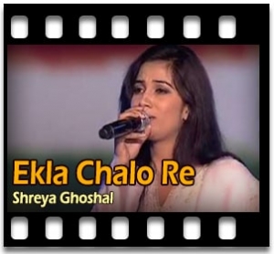 Ekla Chalo Re Karaoke With Lyrics