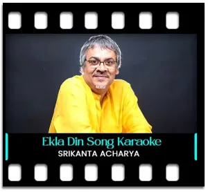 Ekla Din Rishtahin Karaoke With Lyrics