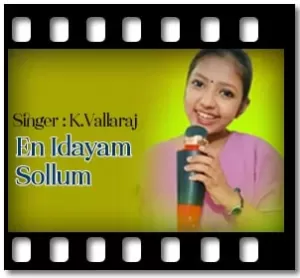 En Idayam Sollum Karaoke With Lyrics