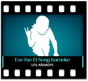 Ese Fue El Momazo (High Quality) Karaoke MP3