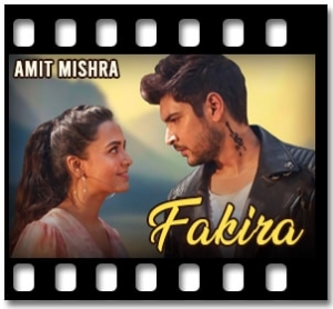Fakira (Amit Mishra) Karaoke MP3