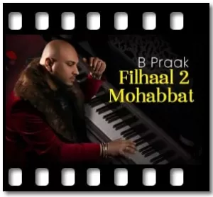 Filhaal 2 Mohabbat (Reggae Remix, Dj-cube) Karaoke With Lyrics