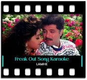 Lamhe - Freak Out Parody Song (With Male Vocals) - MP3 + VIDEO