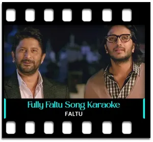 Fully Faltu Karaoke With Lyrics