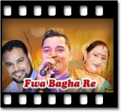 Fwa Bagha Re - MP3