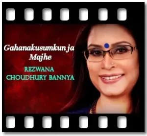 Gahanakusumkunja Majhe Karaoke MP3