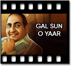 Gal Sun O Yaar Karaoke With Lyrics