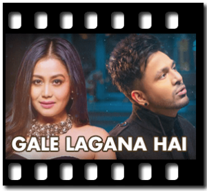 Gale Lagana Hai Karaoke With Lyrics