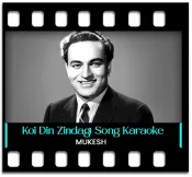 Koi Din Zindagi Ke (Without Chorus) - MP3 + VIDEO