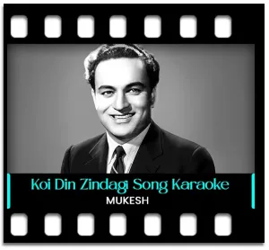 Koi Din Zindagi Ke (Without Chorus) Karaoke With Lyrics