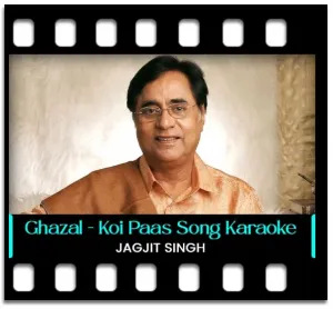 Koi Paas Aye Sawere Sawere Karaoke With Lyrics