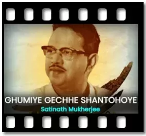 Ghumiye Gechhe Shanto Hoye Karaoke With Lyrics