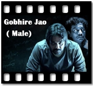 Gobhire Jao (Male) (Full Vesrion) Karaoke With Lyrics