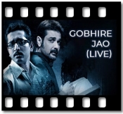 Gobhire Jao (Live) - MP3 + VIDEO