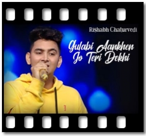 Gulabi Aankhen Jo Teri Dekhi (Live) Karaoke MP3